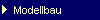    Modellbau